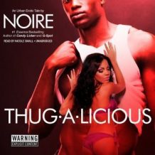 Thug-A-Licious: An Urban Erotic Tale