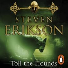 Toll The Hounds: The Malazan Book of the Fallen 8