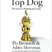 Top Dog: The Science of Winning and Losing