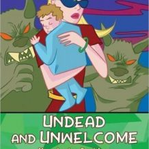 Undead and Unwelcome