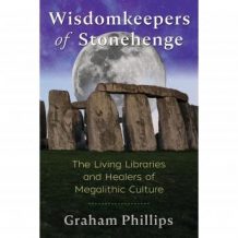 Wisdomkeepers of Stonehenge: The Living Libraries and Healers of Megalithic Culture