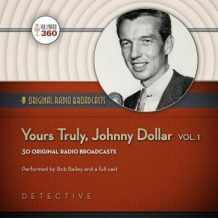 Yours Truly, Johnny Dollar, Volume 1